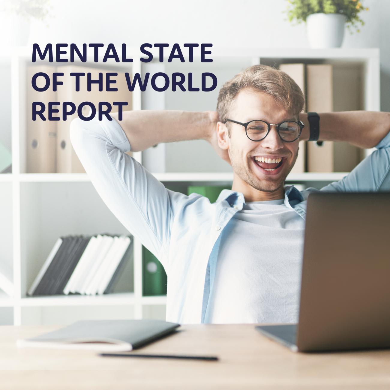 Mental State of the World Report 2021